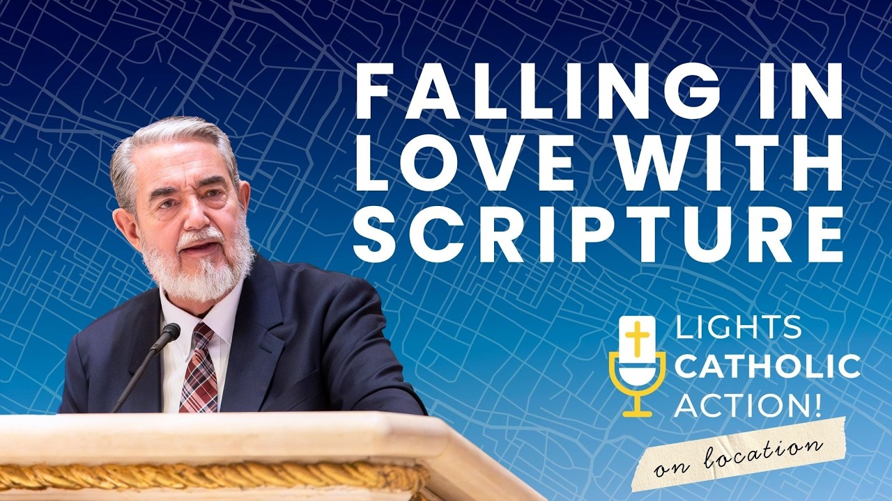 Lights, Catholic, Action! S2 Ep.26: Falling in Love with Scripture Again