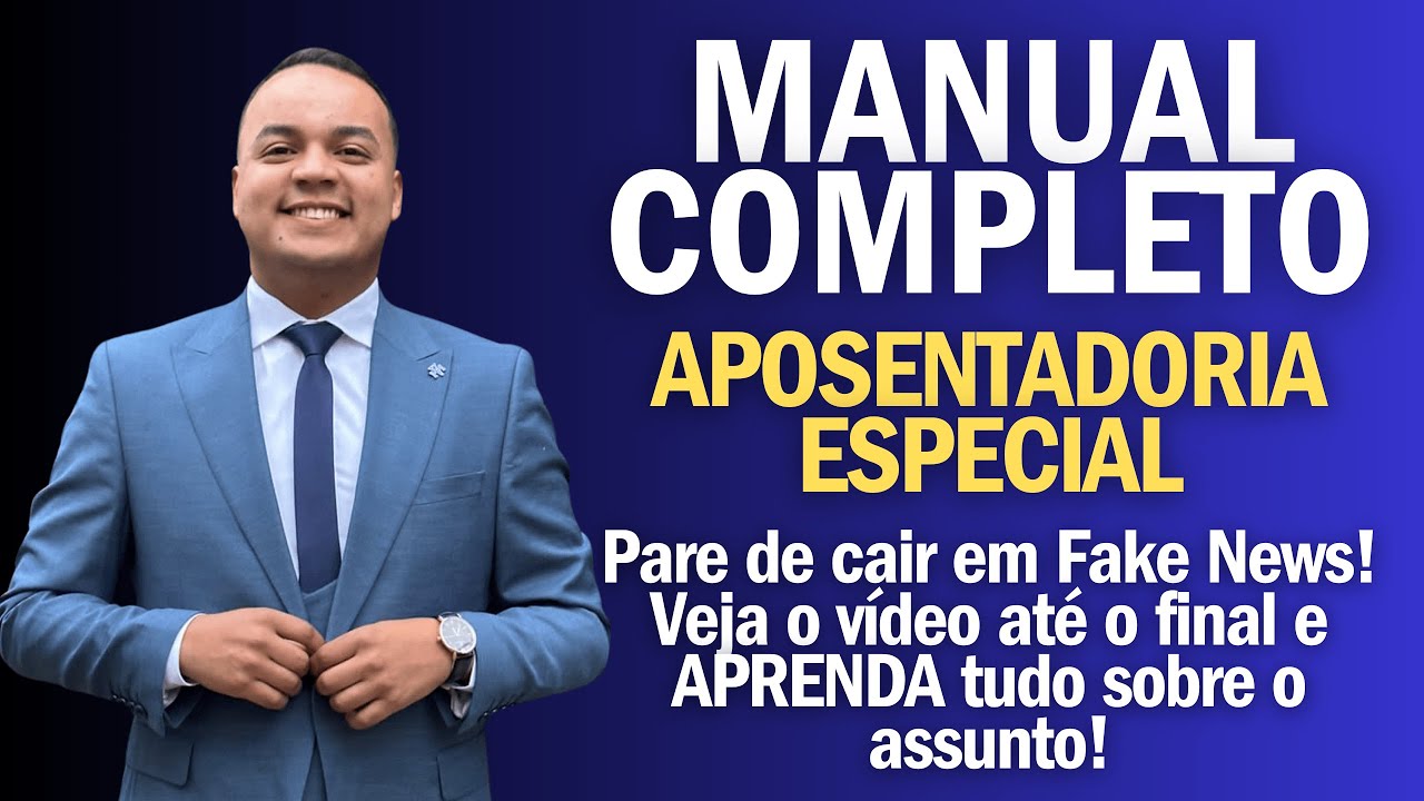 APOSENTADORIA ESPECIAL DO INSS EM 2025 | MANUAL COMPLETO
