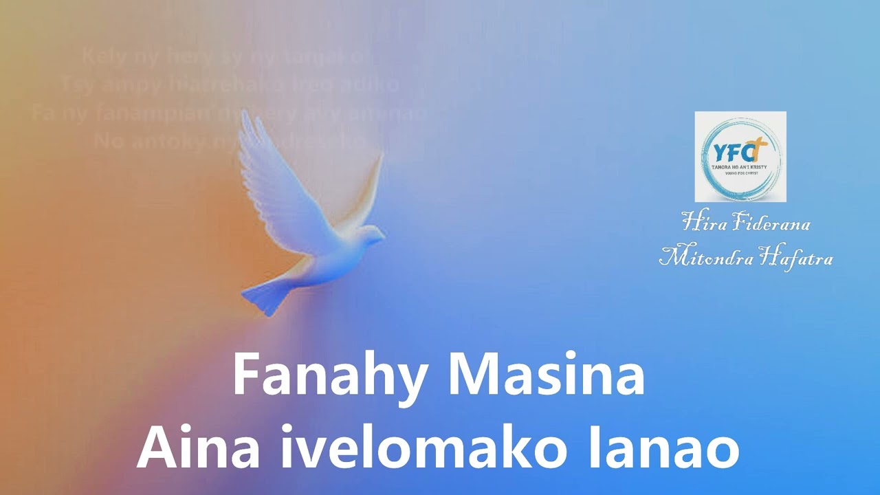 Aina ivelomako ianao Fanahy Masina. HIRA JESOSY MAMONJY