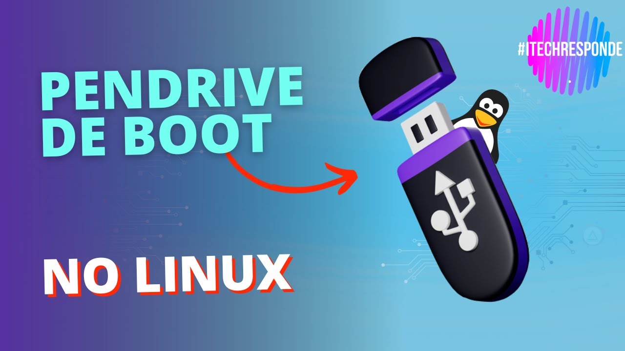 Como criar um Pendrive Bootavel usando o Linux ou Windows. #itechresponde
