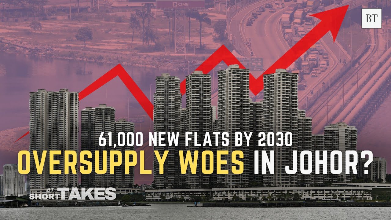 Property Bubble: Are Johor’s 61,000 new high-rise homes at risk?
