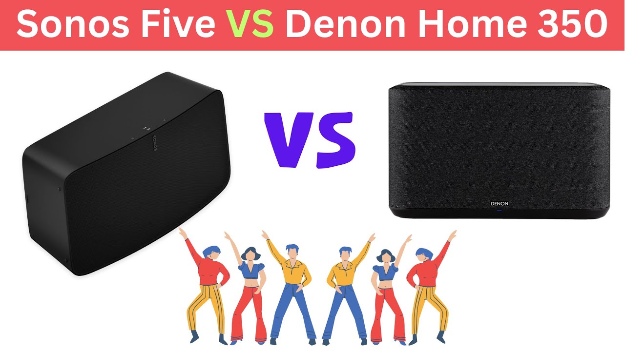 Sonos Five VS Denon Home 350 #comparespeakers #homespeakers #portablespeakers