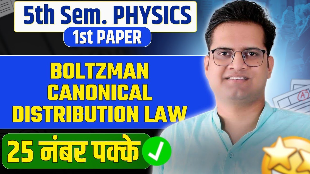 Boltzman Canonical Distribution Law! #bedkdian #physics #bsc5thsemester #mjpru