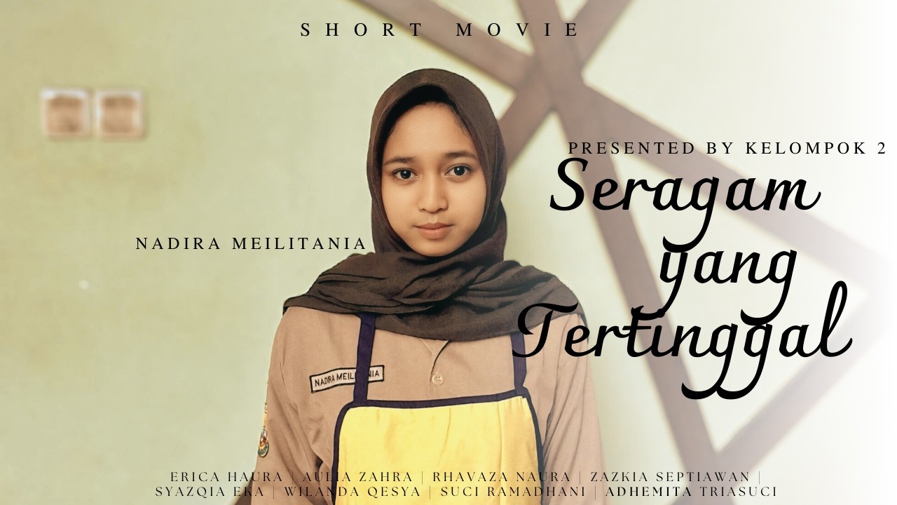 SERAGAM YANG TERTINGGAL - Short Movie