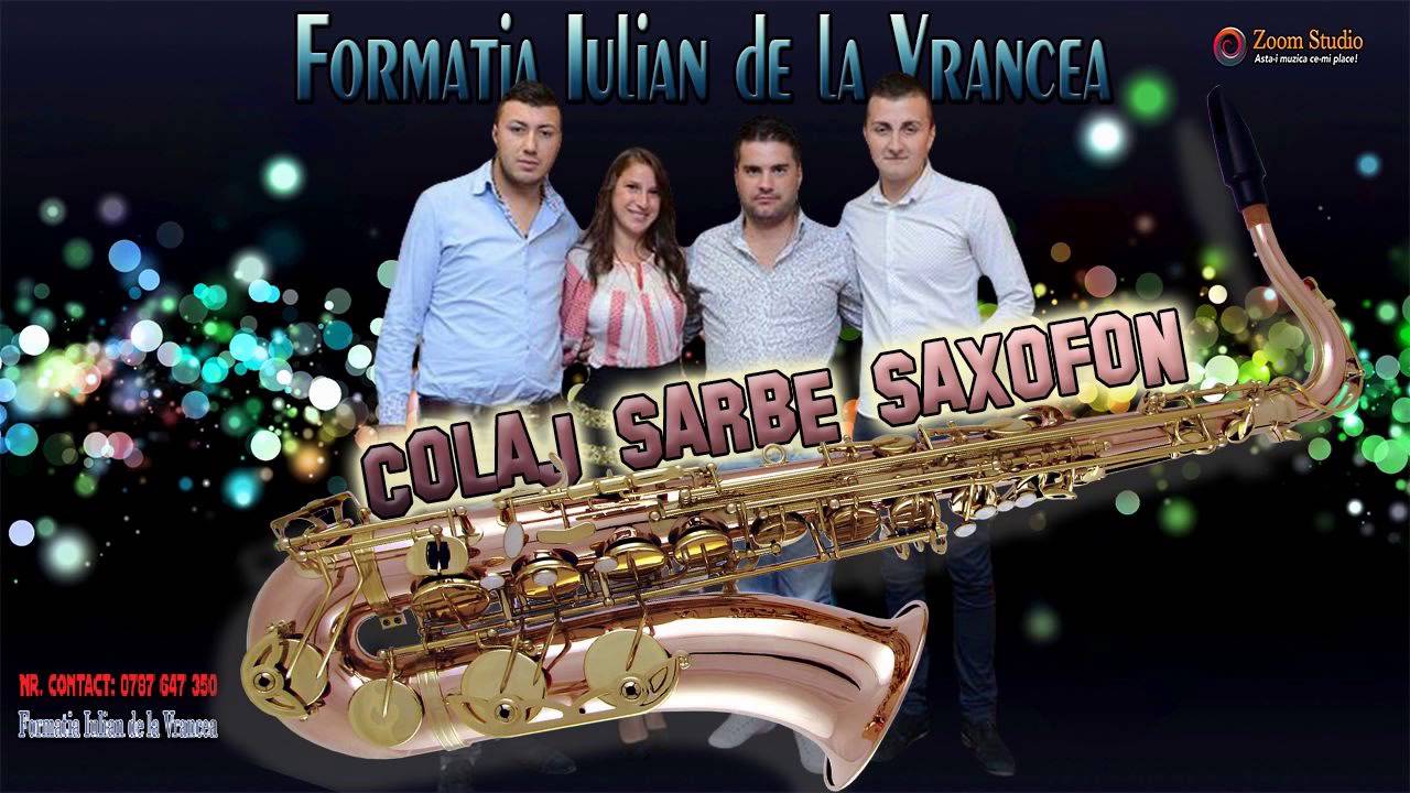 FORMATIA IULIAN DE LA VRANCEA - COLAJ SARBE LA SAXOFON 2016