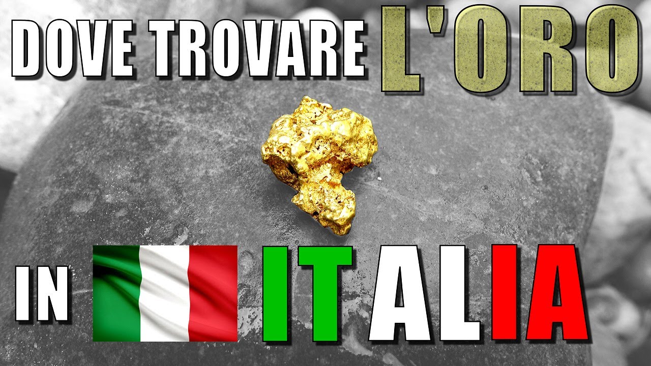 Dove trovare l'oro in Italia + Guadagni + Attrezzature + Leggi e Norme