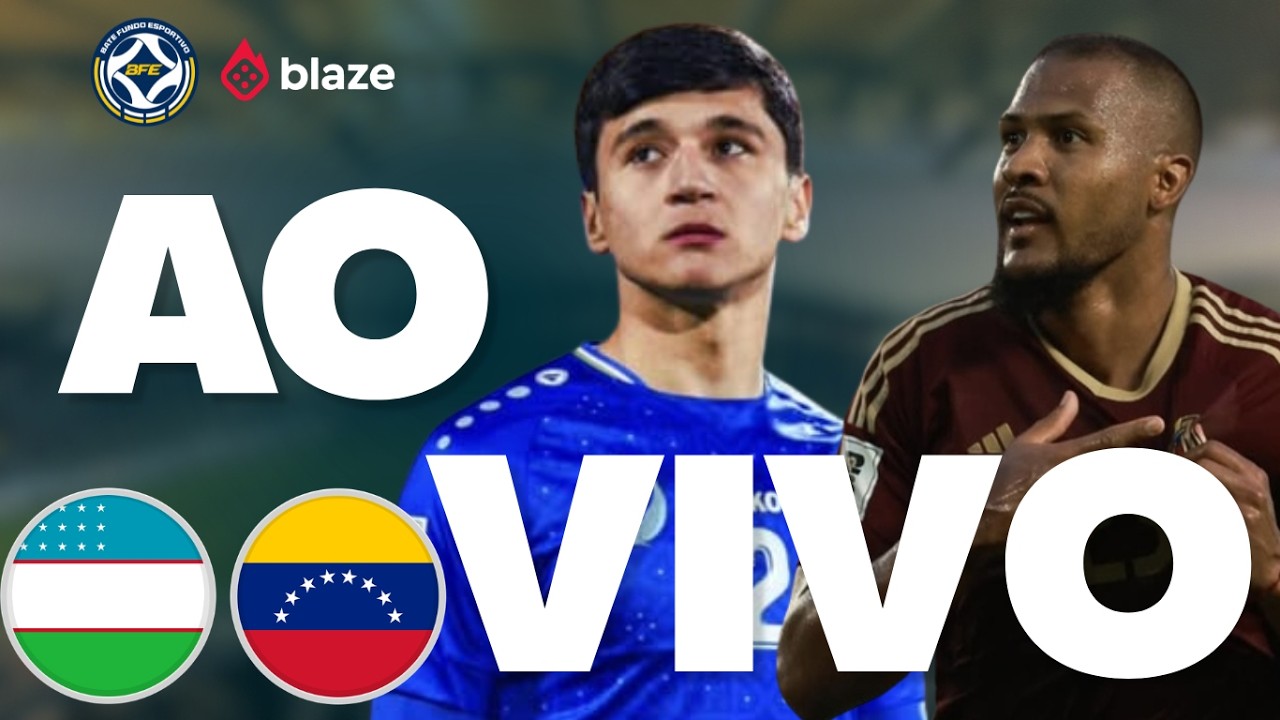 UZBEQUIST&Atilde;O X VENEZUELA AO VIVO DIRETO DO MILLIY STADIONI | FIFA SERIES | COPA DO MUNDO 2026