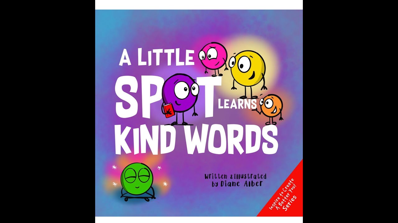 Story Time with Lynn, "A Little Spot Learns Kind Words"