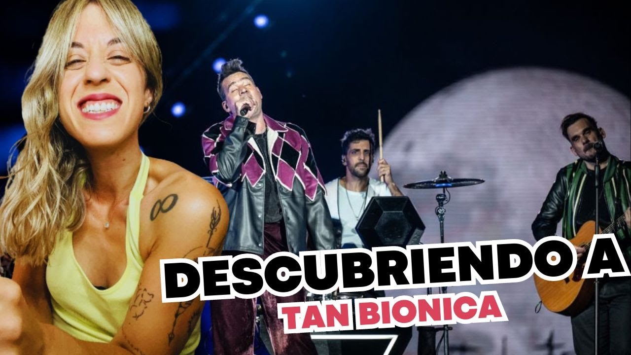 DESCUBRIENDO A TAN BIONICA