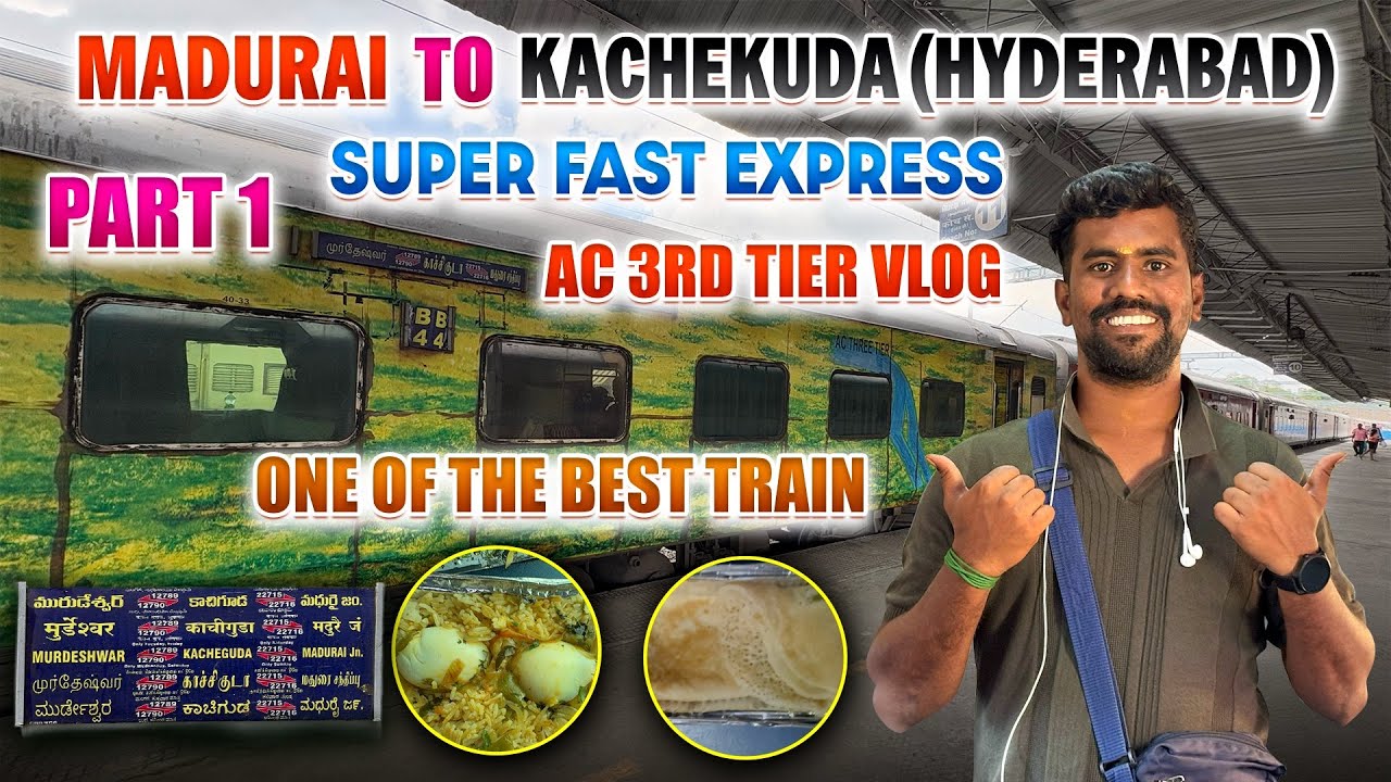 😍MADURAI TO KACHEKUDA(HYDERABAD )😍SF Exp 🚂Travel Vlog😇Sunday Only🤗