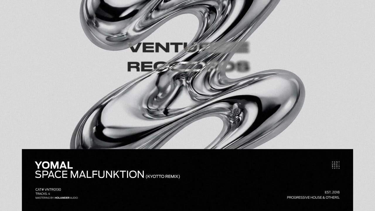 YOMAL - Space Malfunktion (Kyotto Remix) [Venture Records]
