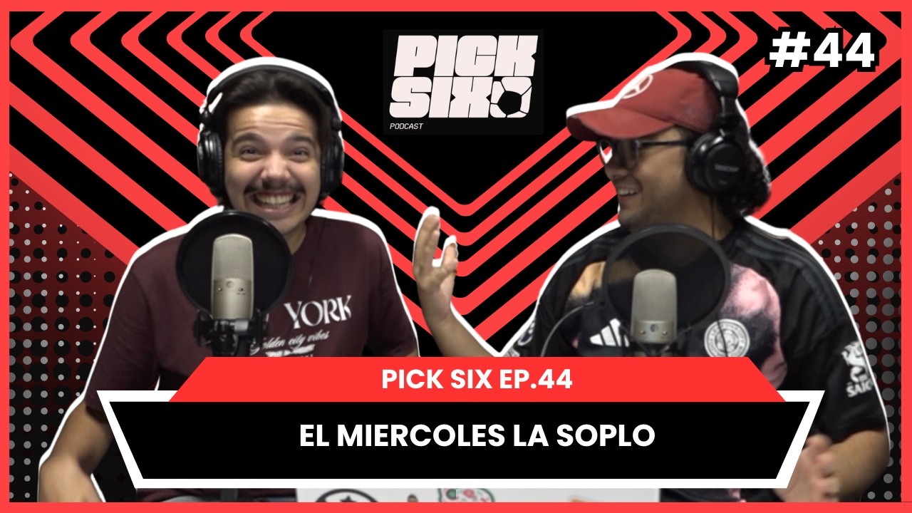 PICK SIX Ep. 44- El miércoles la sopló