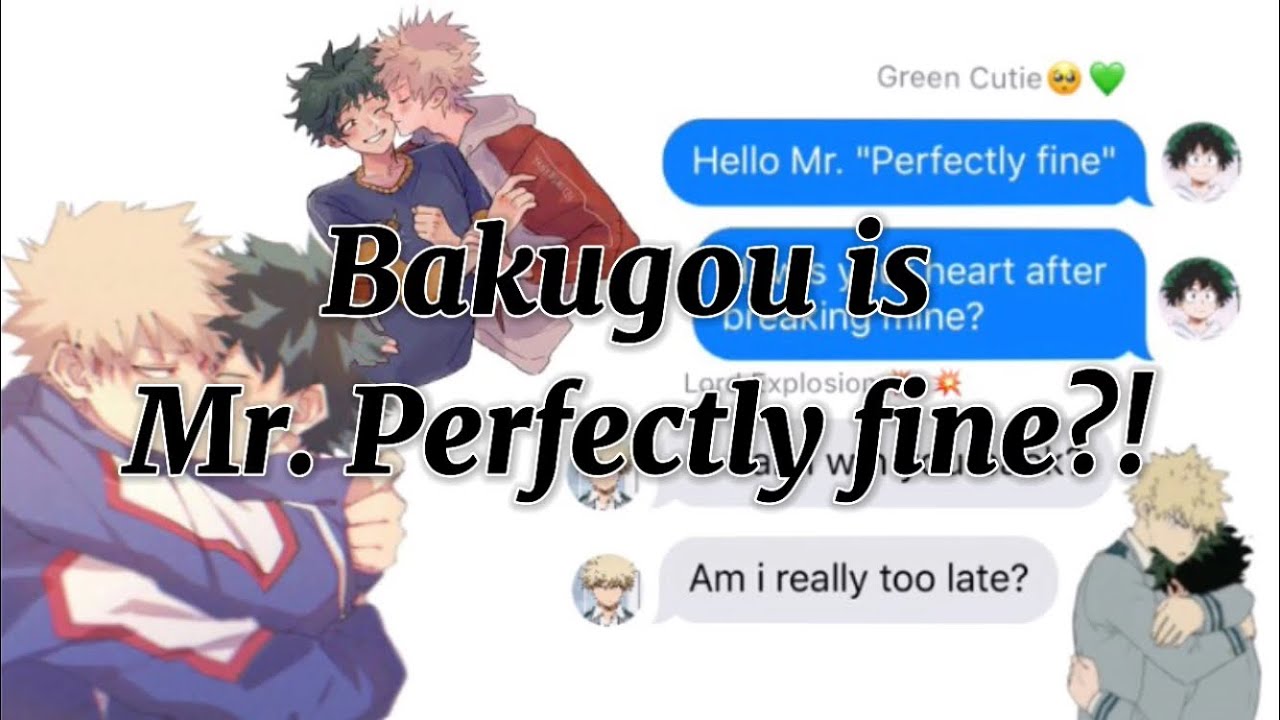 BAKUDEKU BROKE UP? | DEKU LYRIC PRANKS MR. PERFECTLY FINE TO CLASS 1-A | BNHA/MHA TEXTS
