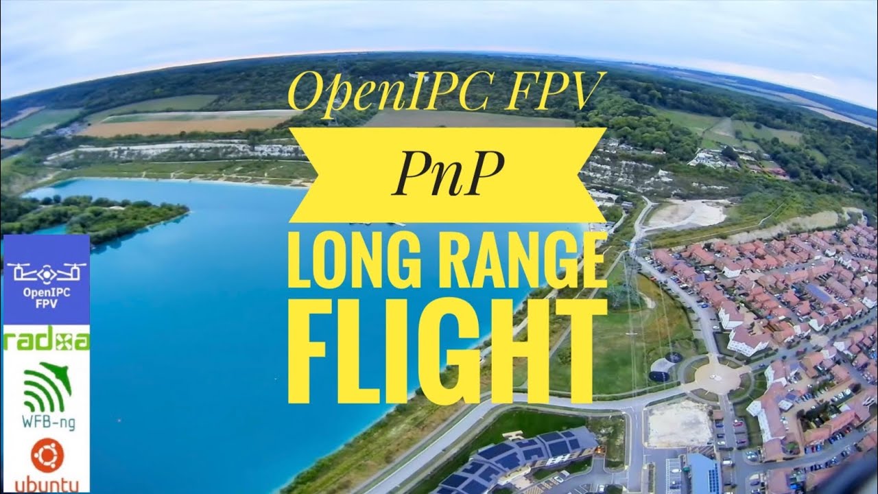 OpenIPC FPV PnP Long Range Flight