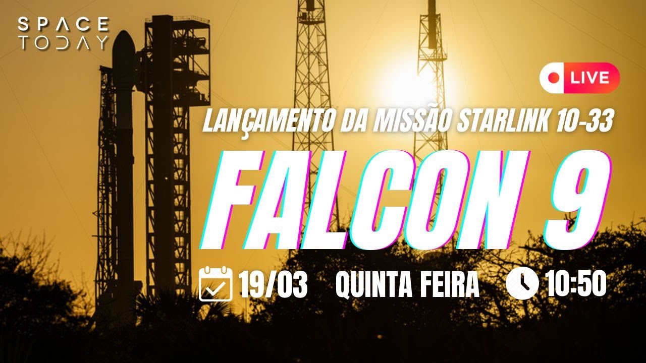 LAN&Ccedil;AMENTO FALCON 9 | STARLINK 10-33