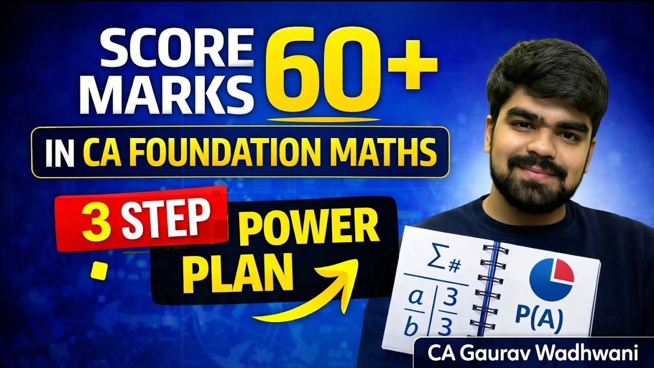 CA Foundation Maths me 60+ kaise laaye? (Real Strategy)