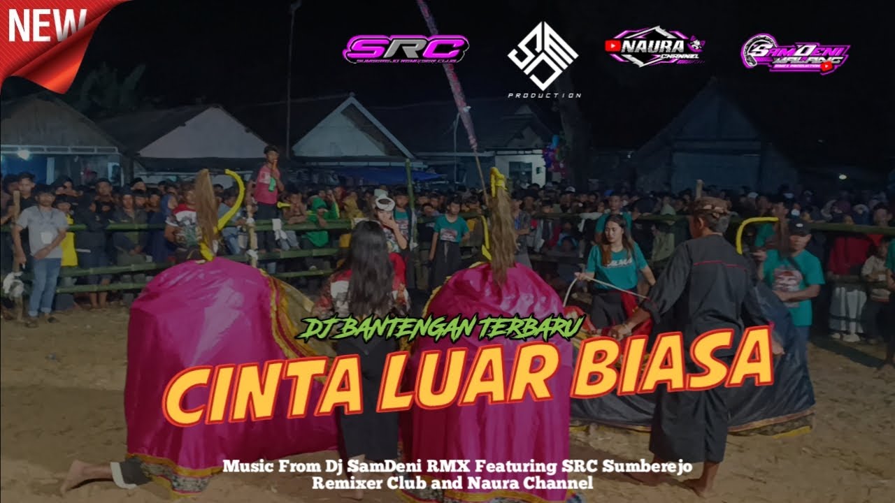 DJ BANTENGAN TERBARU STYLE GAYENG - CINTA LUAR BIASA (SAMDENI RMX)