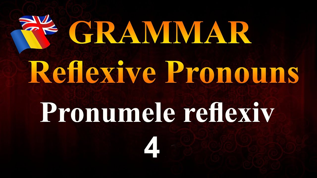 Lesson 26. Romanian Grammar, Reflexive pronoun part 4