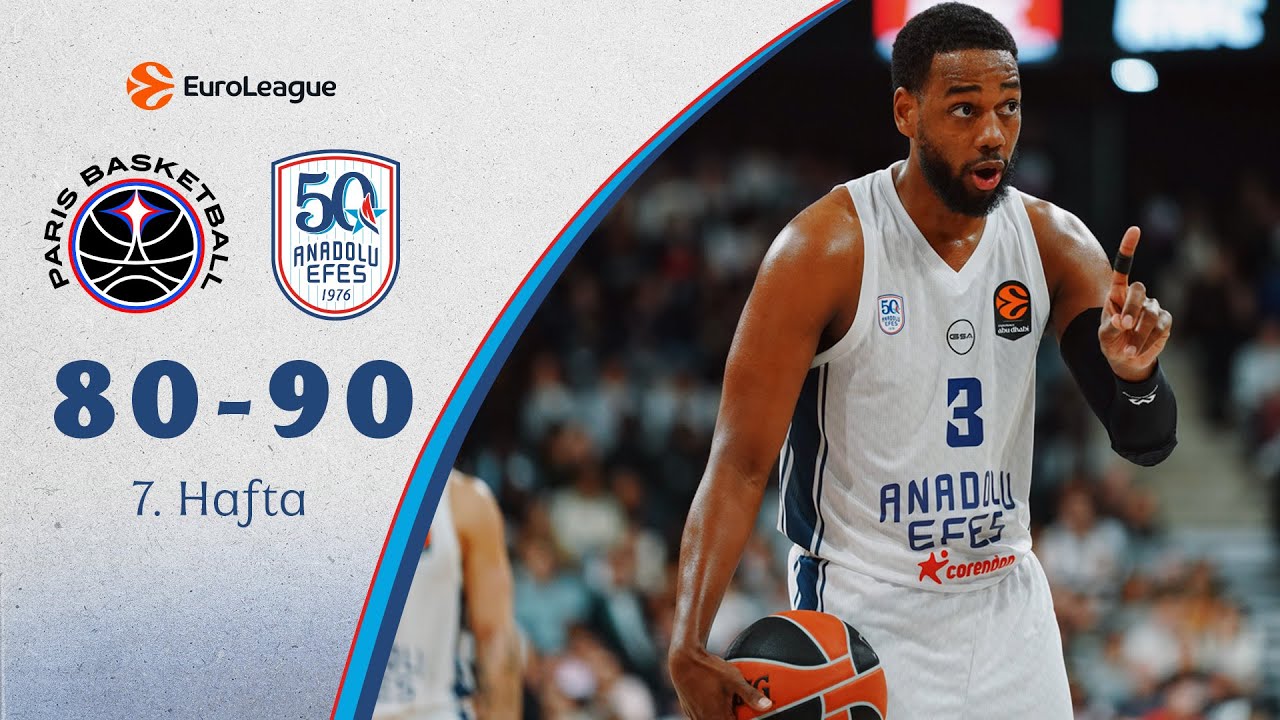 EuroLeague 7. Hafta: Paris Basketball 80 - 90 Anadolu Efes