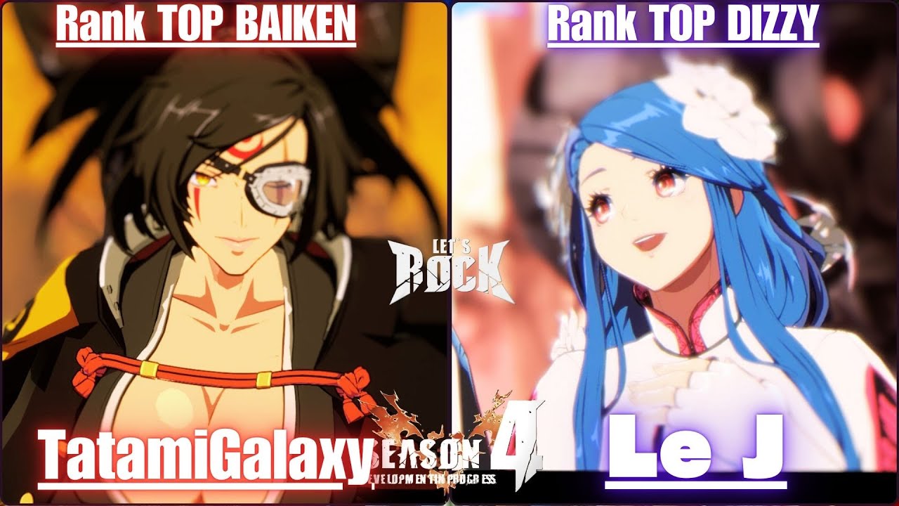 GGST➤Rank TOP BAIKEN / 梅喧 [ TatamiGalaxy ] vs Rank TOP DIZZY /ディズィー [ Le J ] Guilty Gear Strive