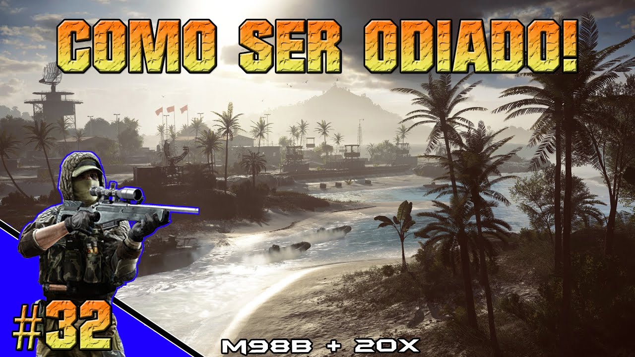 #BF4 - Como ser ODIADO! 32 (M98B + 20x!)