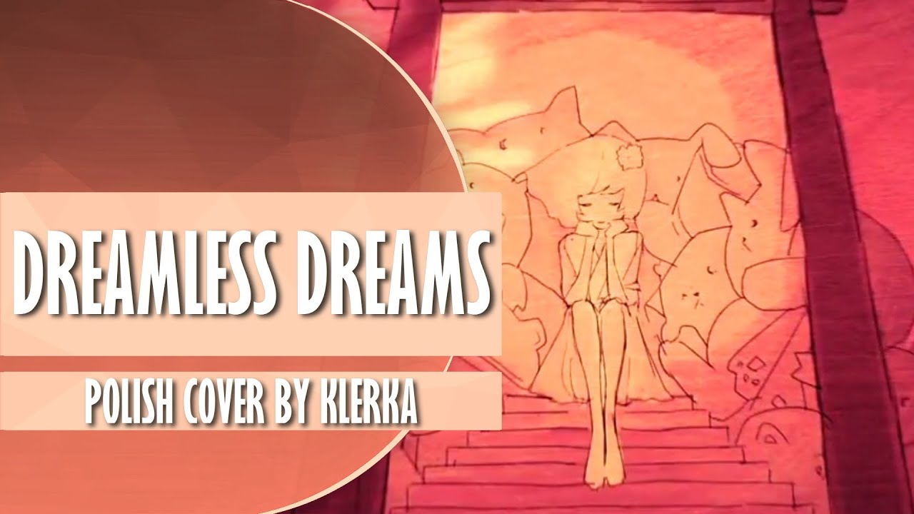 [PL] Dreamless Dreams | Harumaki Gohan