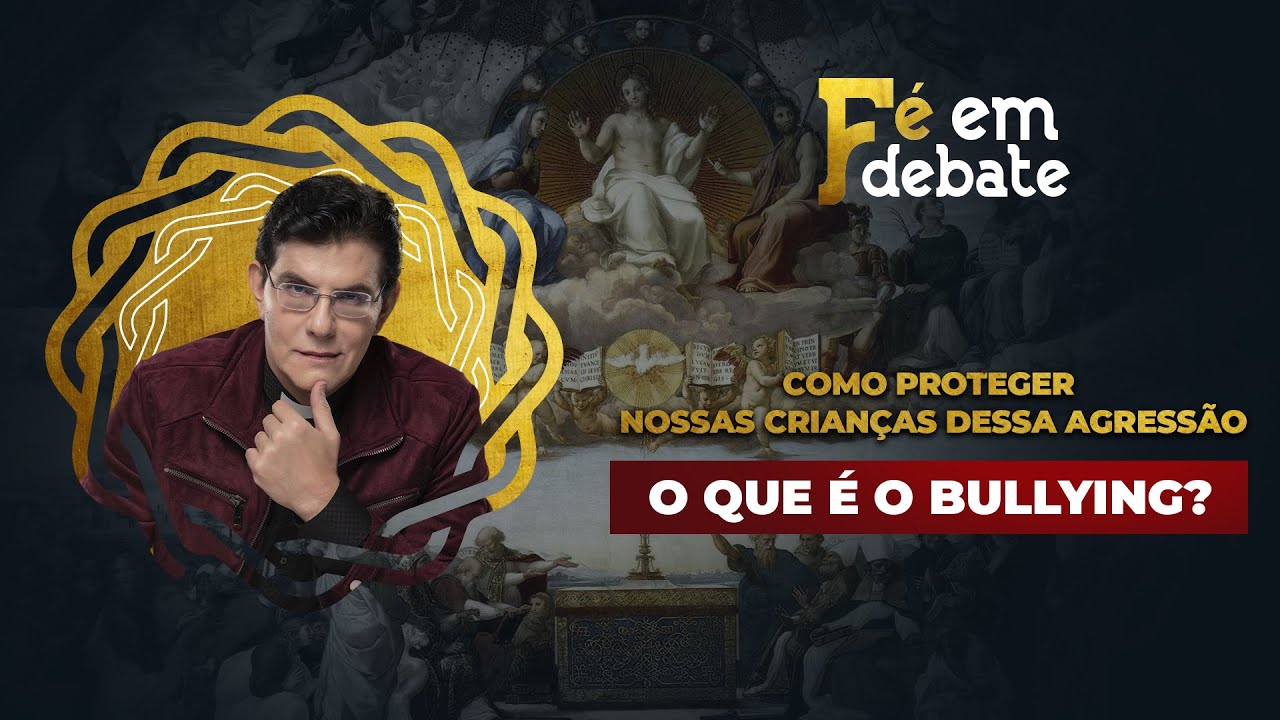 O QUE É O BULLYING? | FÉ EM DEBATE | @PadreManzottiOficial​