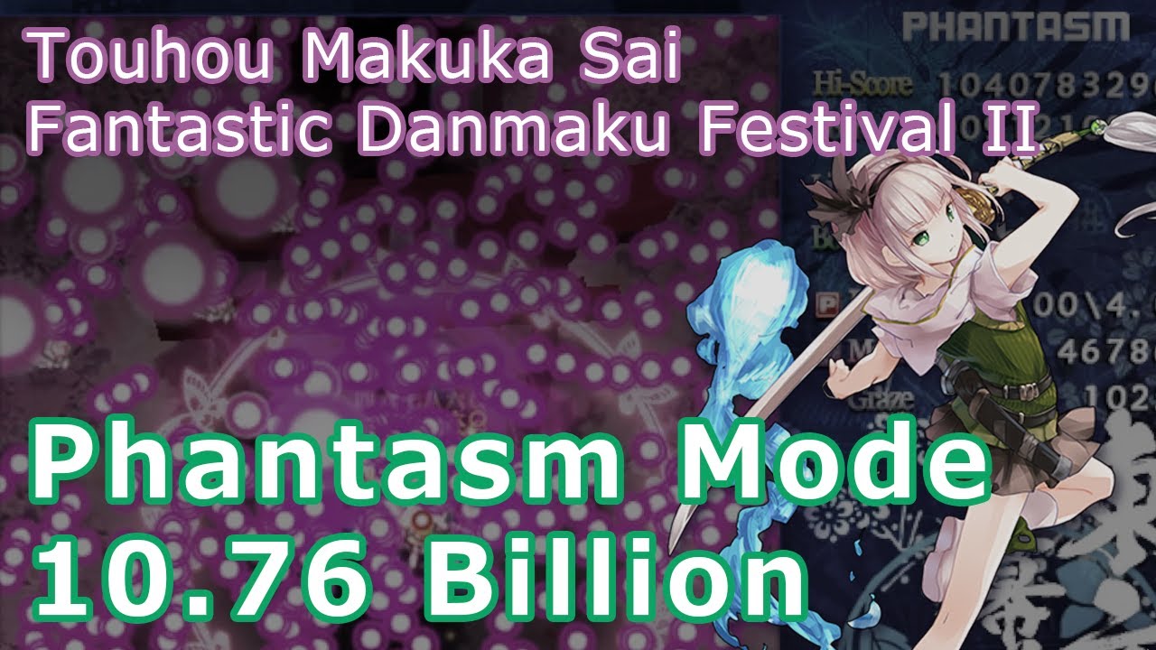 Touhou Fantastic Danmaku Festival 2 WR Reached ~ Phantasm Mode 10.76 Billion