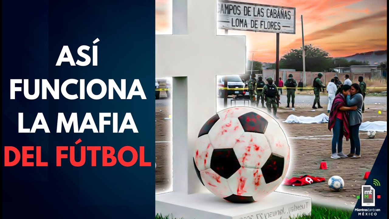 Así funciona la MAFIA del fútbol detrás del caso Salamanca, Guanajuato | Mientras tanto en México