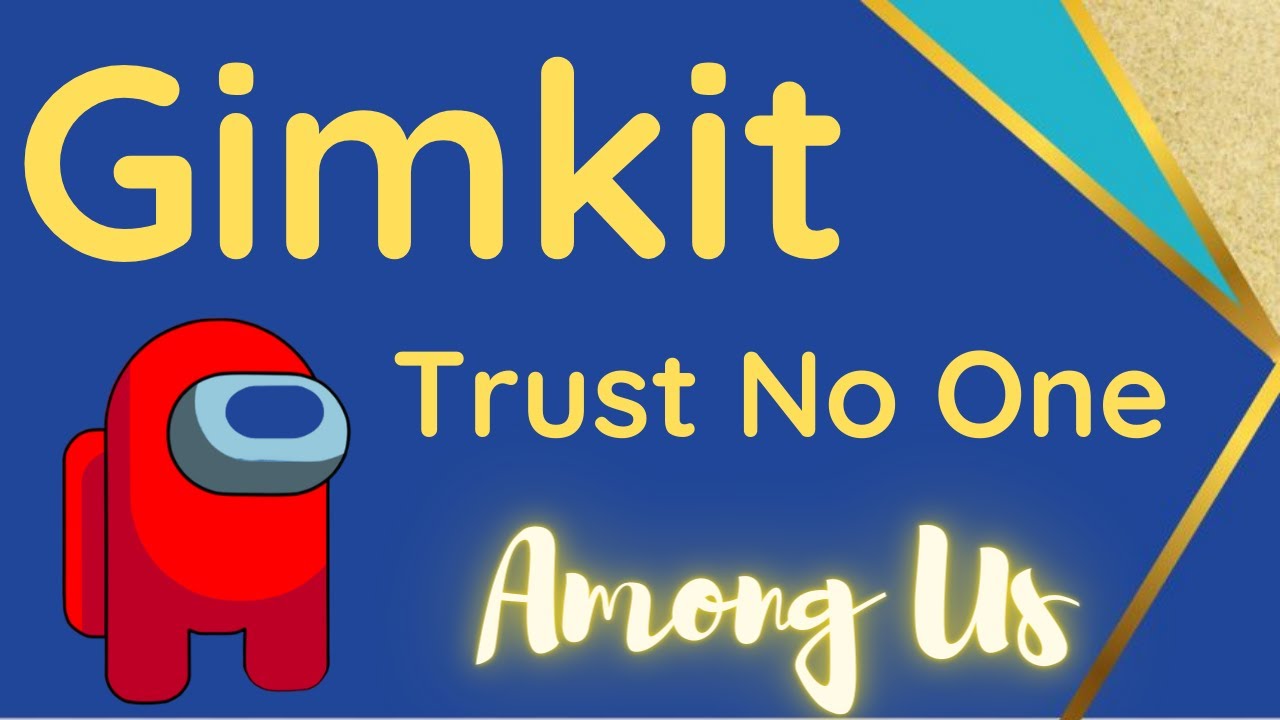 How to Play Gimkit Trust No One | Among Us Better than Quizizz