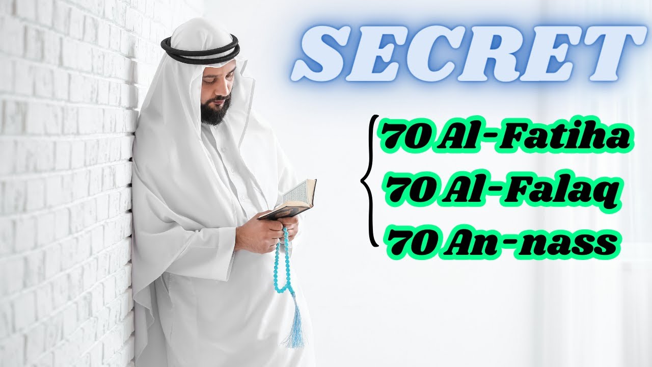 Secret pour Attirer l'Argent dans Votre Vie en 7Jours : 70 Al-Fatiha, 70 Al-Falaq et 70 An-Nass.