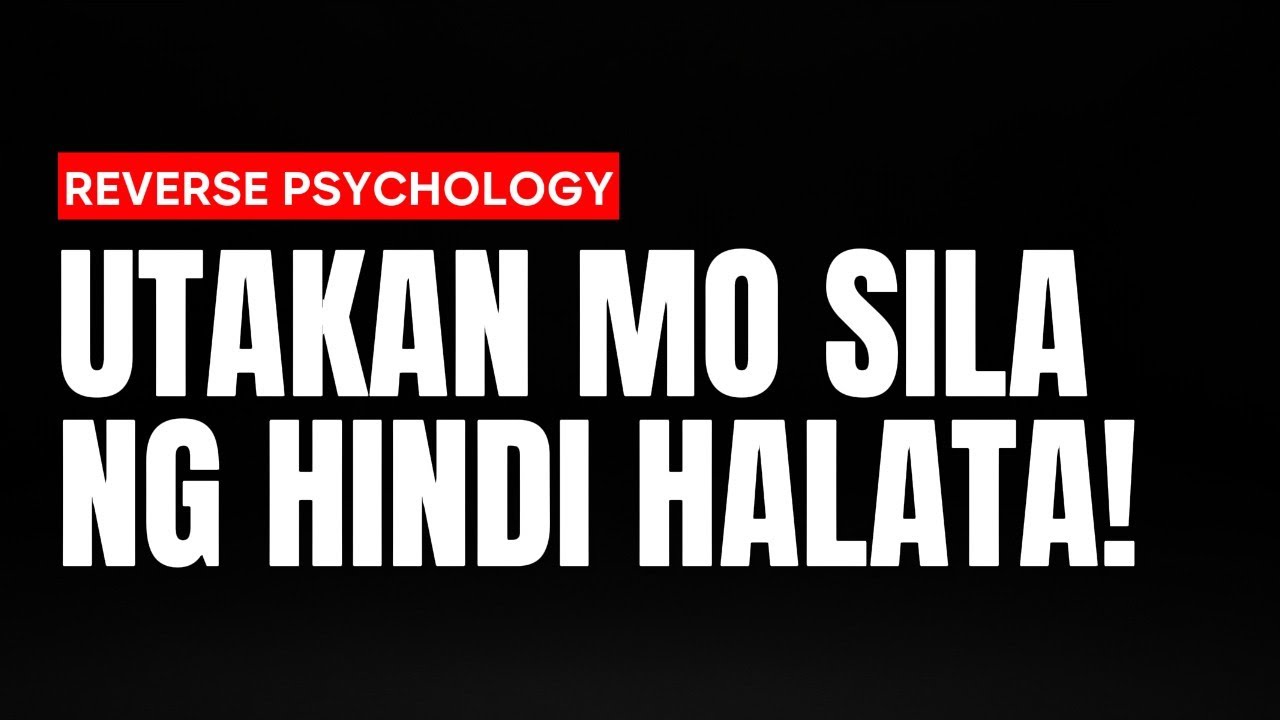Reverse Psychology + Push-Pull | Paano Panatilihin ang Interest ng Kahit Sino!