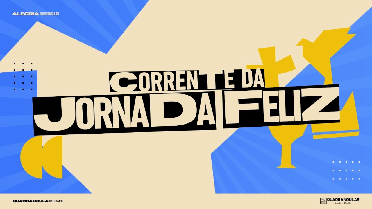 Corrente da Jornada Feliz - Quarta-feira 20h