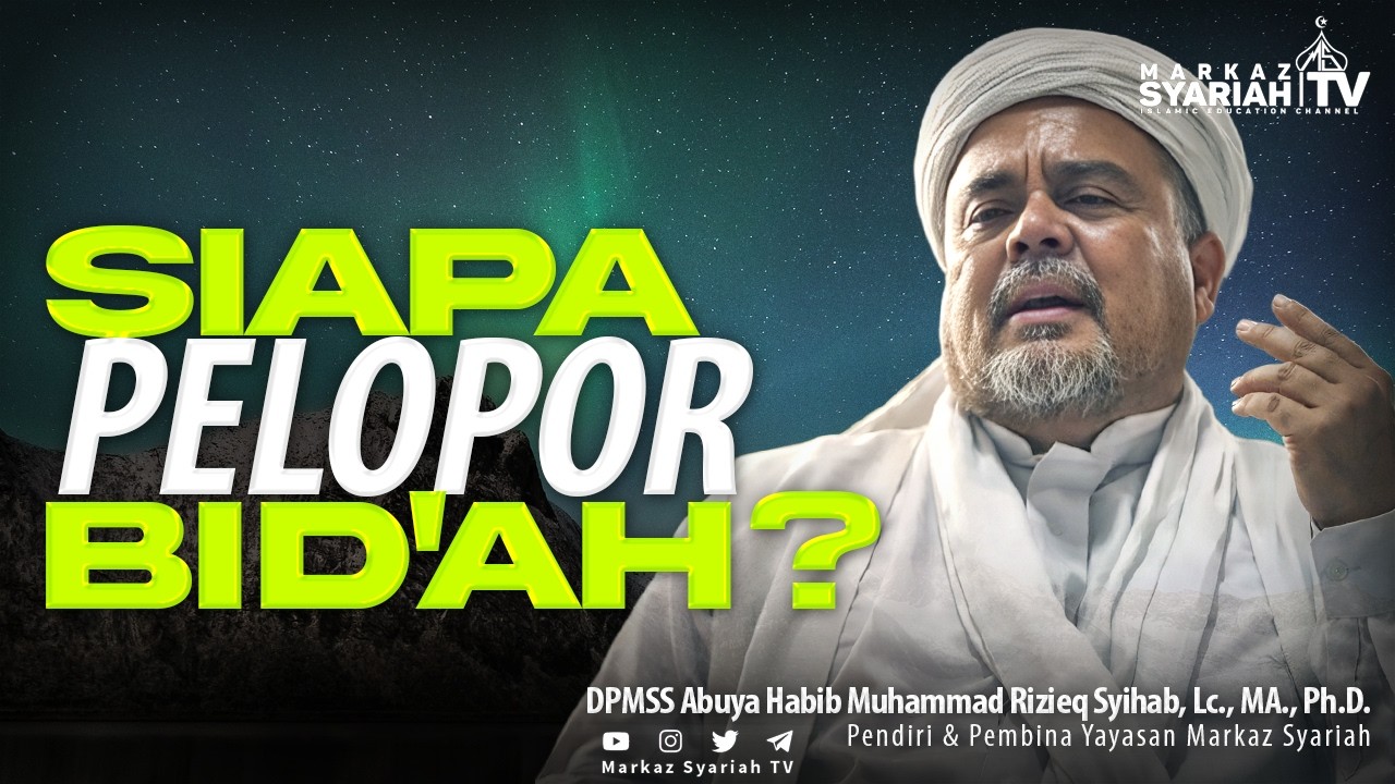 SIAPA PELOPOR BID'AH ? | BID'AH DALAM NERACA SYARI'AH | PART 1 | KAJIAN STUDI KRITIS KARYA IB HRS