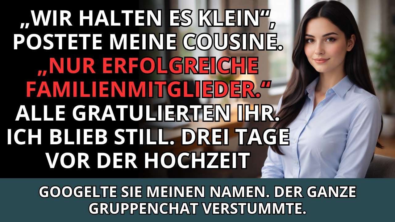 Familiengruppenchat: „Die Hochzeit ist klein – wir sortieren die Erfolglosen aus“ … bis die Braut...