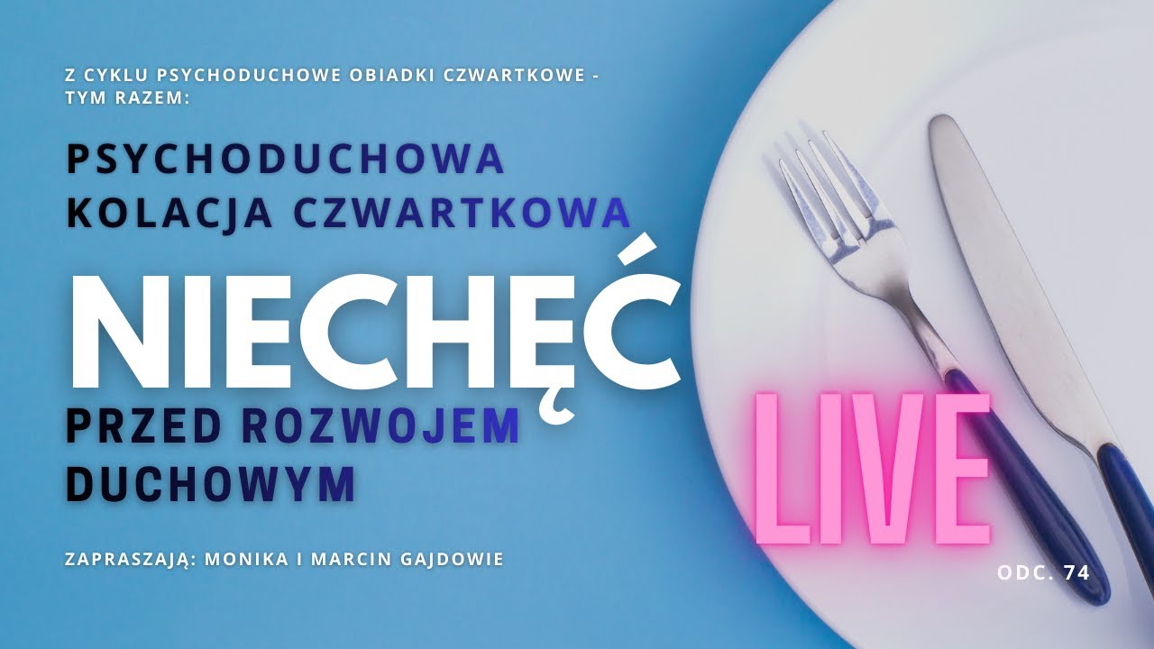 Opór EGO - niechęć przed rozwojem duchowym. LIVE