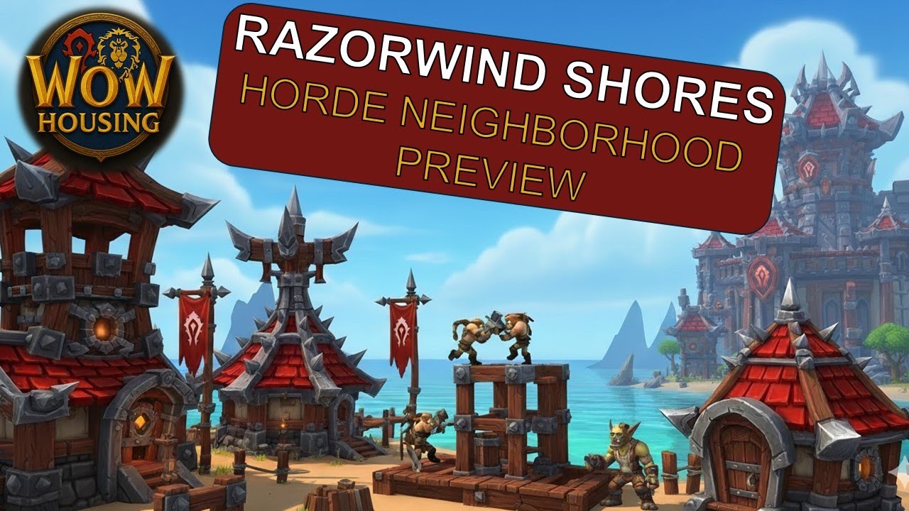 Razorwind Shores: Horde Neighborhood Preview (Beta)