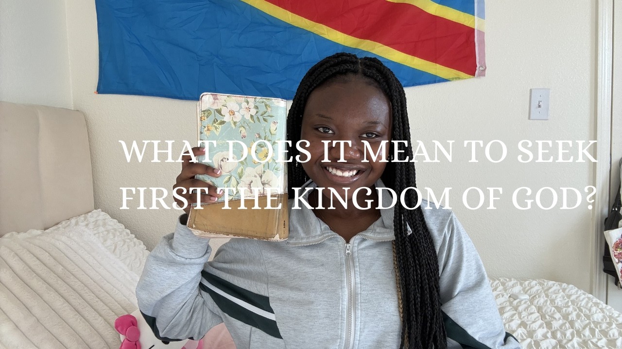 What it means to Seek First The Kingdom of God.