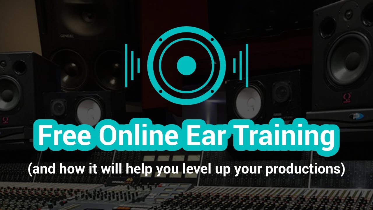 Free Online Ear Training (and how it will help you level up your productions)