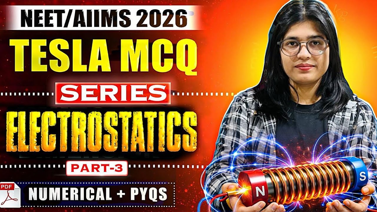 🔥Physics MCQ Series 2026 | Electrostatics for NEET & AIIMS BSc Nursing | Numericals + PYQs