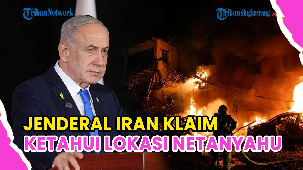 🔺JENDERAL IRAN KLAIM KETAHUI PERSEMBUNYIAN NETANYAHU❗ANCAM KIRIM SERANGAN