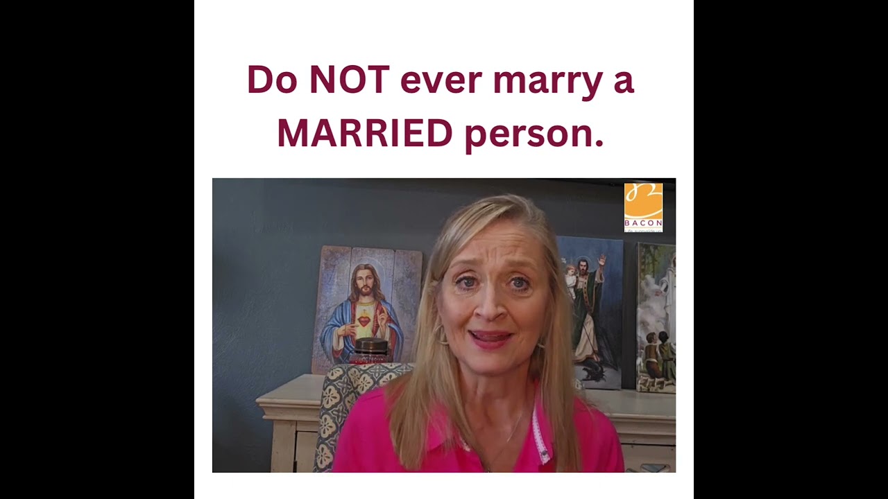 Do NOT ever marry a MARRIED person.