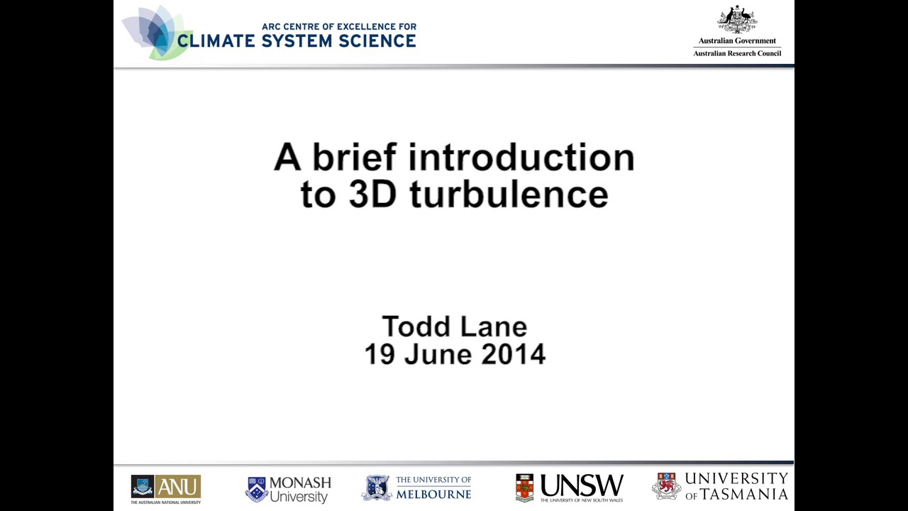 A brief introduction to 3D turbulence (Todd Lane)