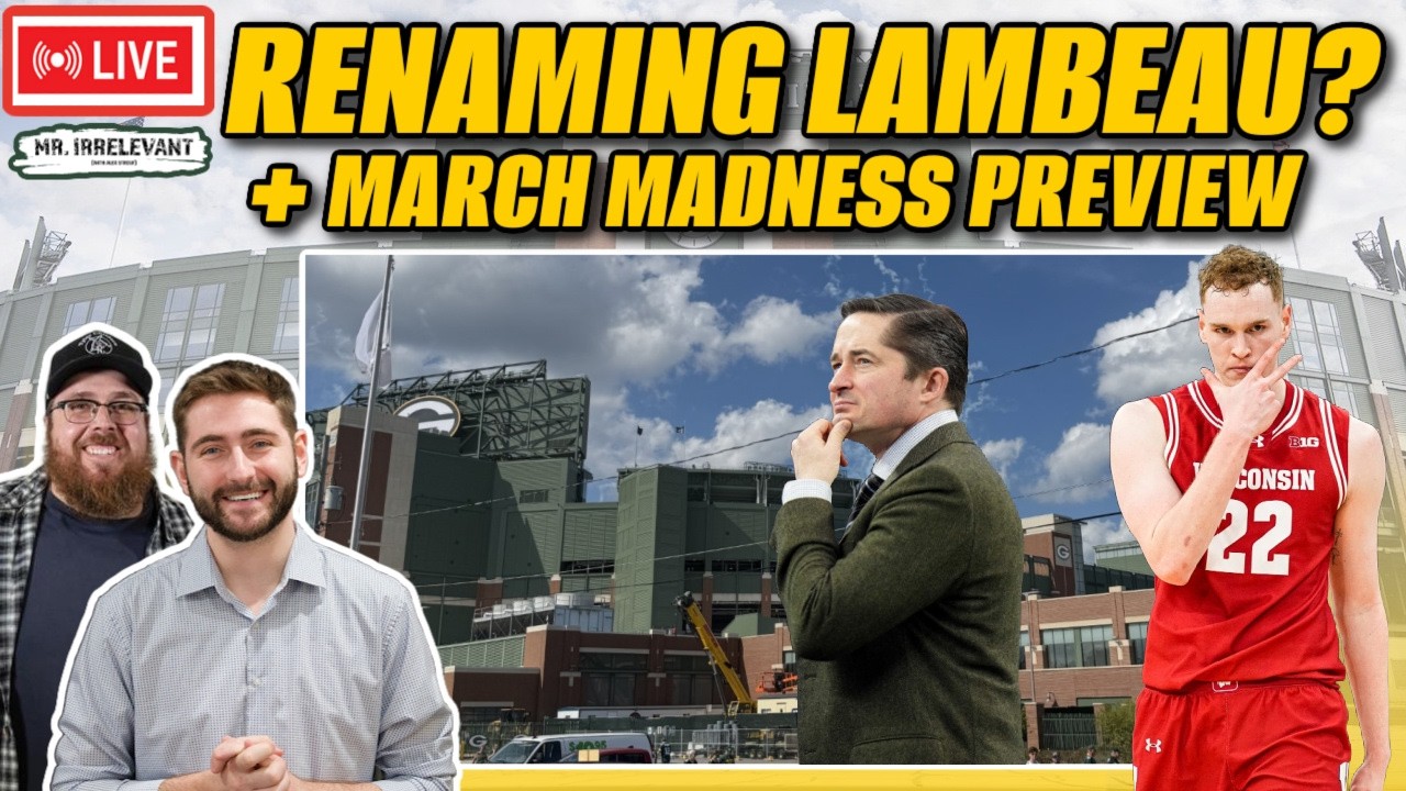 LIVE: Lambeau Naming Rights Debate + Anthony Richardson Rumors & March Madness