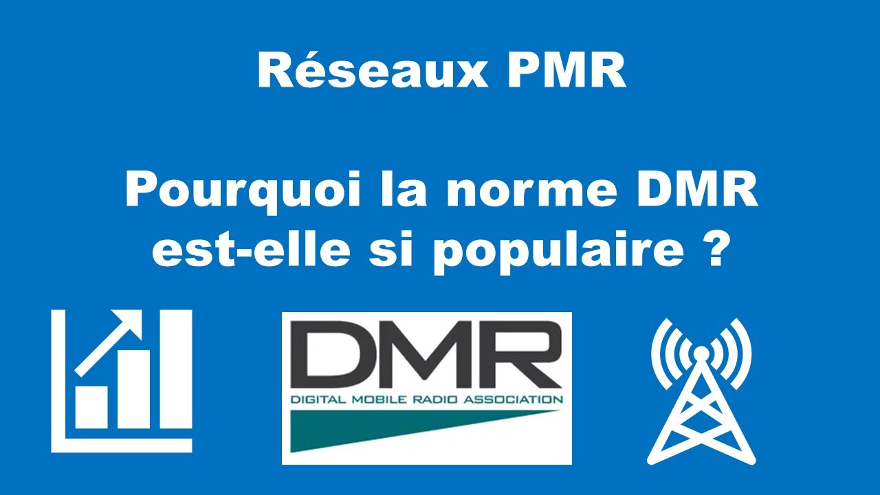 Réseaux PMR - Pourquoi la norme DMR est-elle si populaire ?