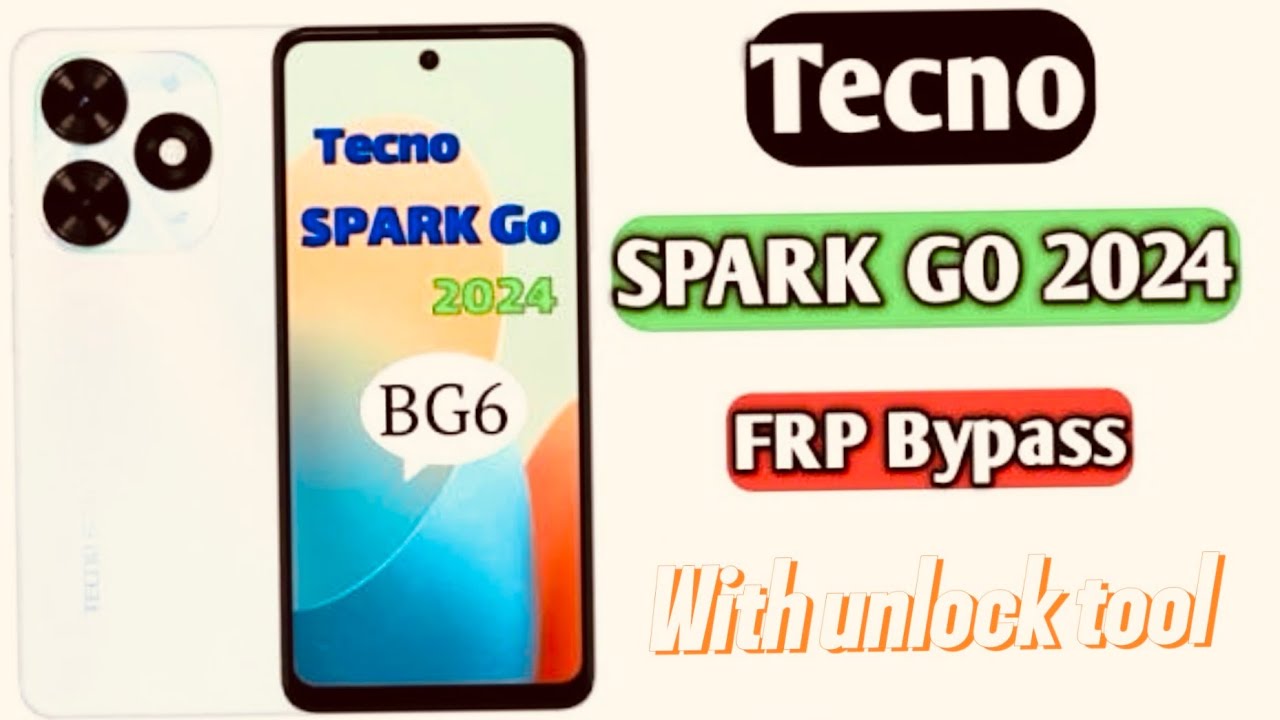 Tecno spark go 2024 frp with unlock tool BG6