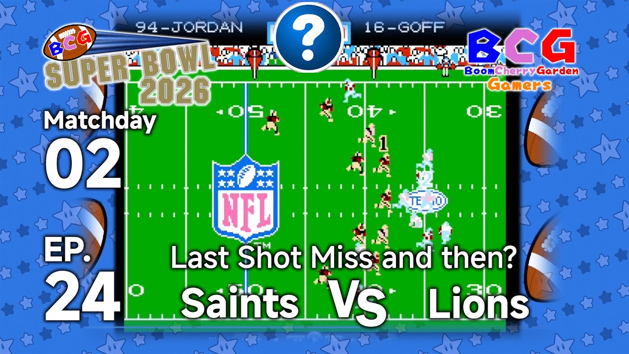 BCG (Tecmo) Super Bowl 2026 EP 24 MD 02 Saints VS Lions