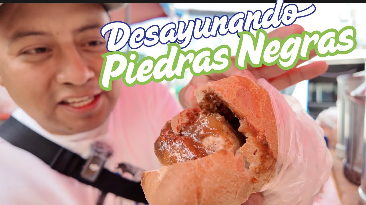 QUE DESAYUNAR EN PIEDRAS NEGRAS CHIMALHUACÁN | Girando la Esquina