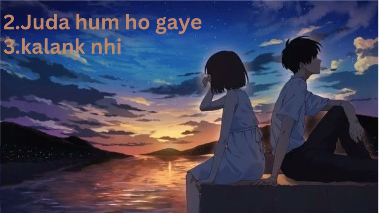 🎵 Sad Hindi Songs Collection | Kalank Nhi, Juda Hum Ho Gaye & Heartbreaking Melodies 2026