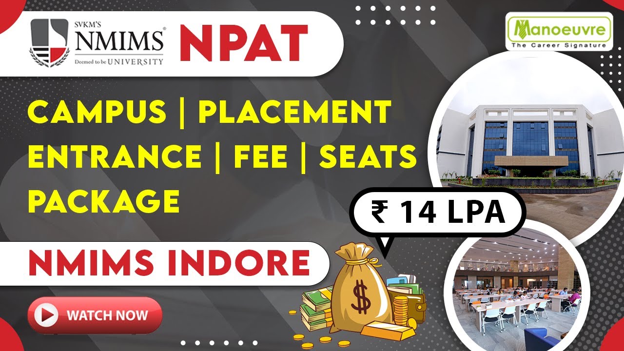 NMIMS (BBA NPAT) - Indore Campus | Placement | Fees | Seats | Package | Top Recruiters